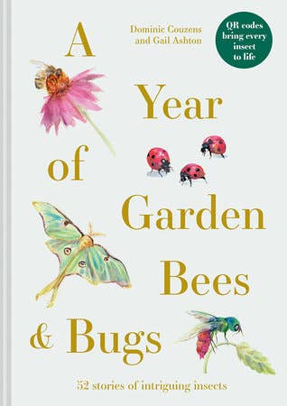 A Year of Garden Bees & Bugs Book