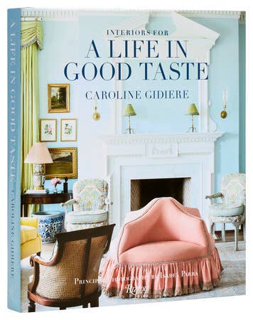 Interiors A Life In Good Taste Book